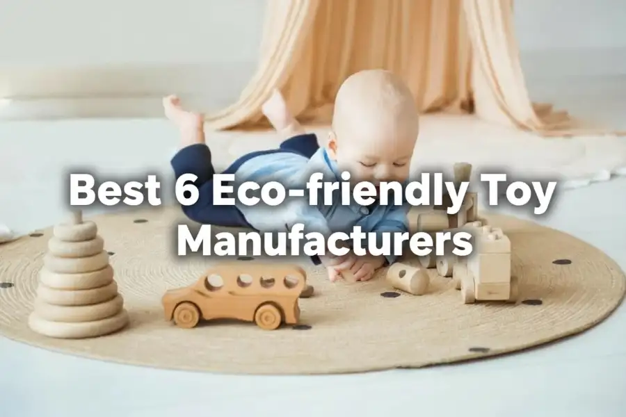 Eco-friendly Toy Manufacturer