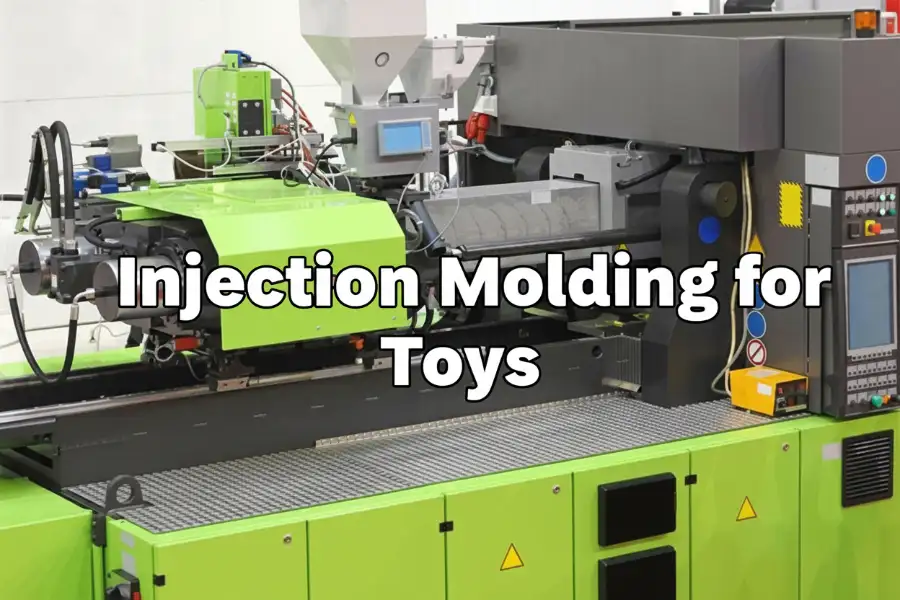 Injection Molding for Toys