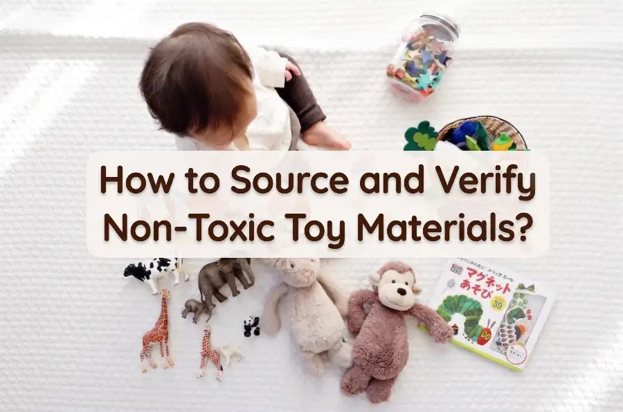 Non-Toxic Toy Materials