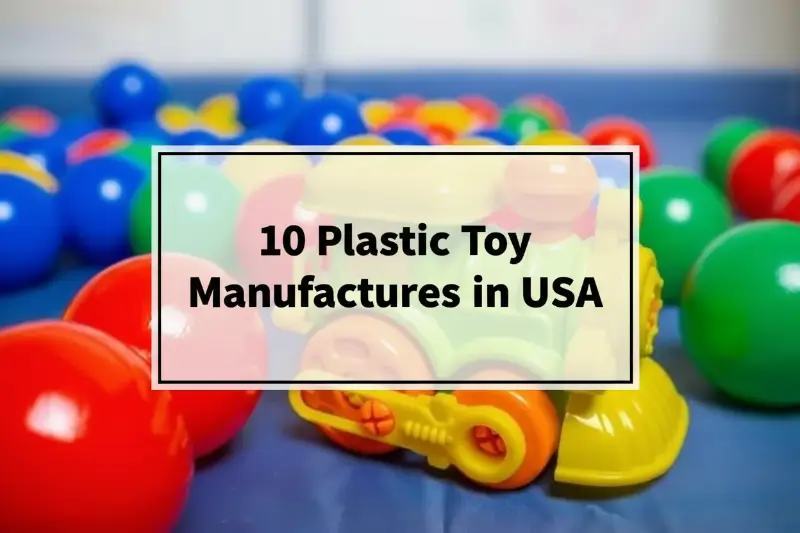 Plastic Toy Manufacturers in USA1