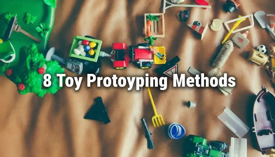Toy Prototyping Methods