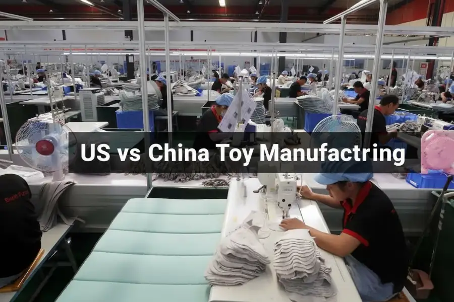 US vs China Toy Manufacturing
