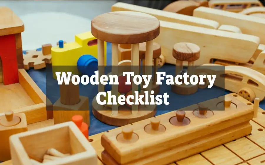 Wooden Toy Factory Checklist