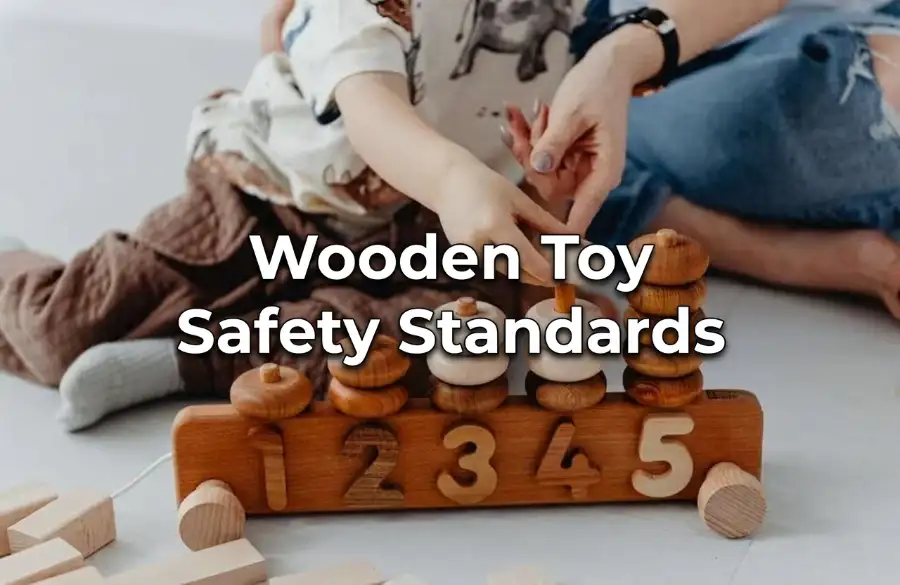 Wooden Toy Safety Standards